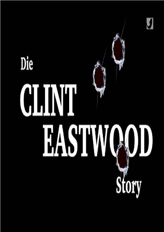 Постер Die Clint Eastwood Story